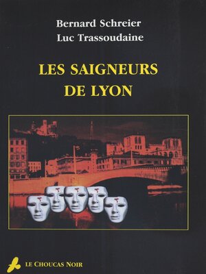 cover image of Les Saigneurs de Lyon